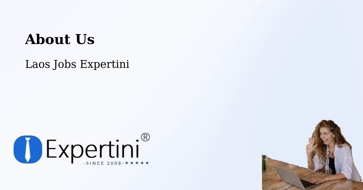 About Expertini Recruitment Platform  – Muang Phônsavan - Muang Phônsavan, Laos Jobs Expertini